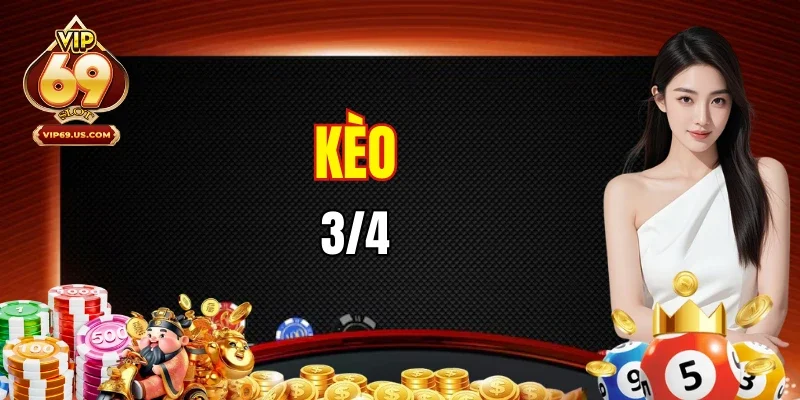 Kèo 3/4