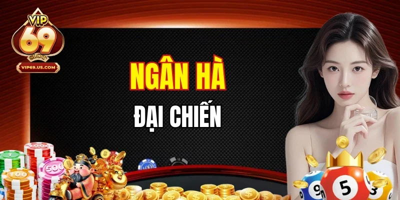 Ngân Hà Đại Chiến