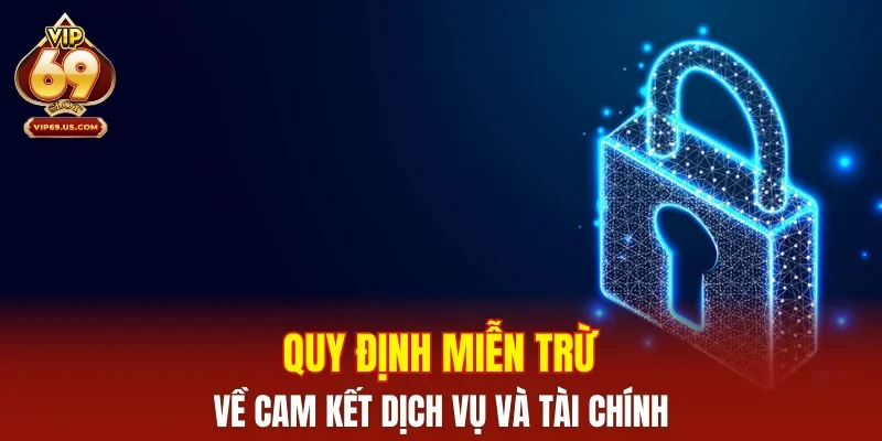 Quy định miễn trừ về cam kết dịch vụ và tài chính